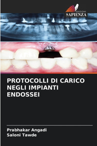 Protocolli Di Carico Negli Impianti Endossei