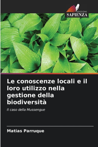 Le conoscenze locali e il loro utilizzo nella gestione della biodiversità