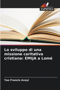 Lo sviluppo di una missione caritativa cristiana
