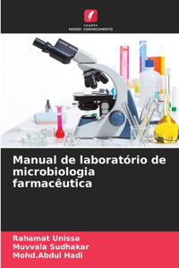 Manual de laboratório de microbiologia farmacêutica