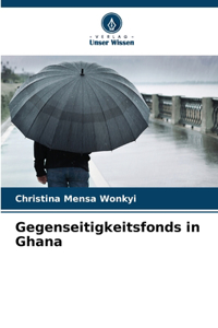 Gegenseitigkeitsfonds in Ghana