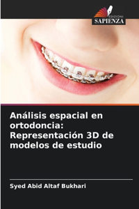 Análisis espacial en ortodoncia