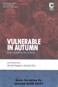 Vulnerable in Autumn Understanding the Elderly