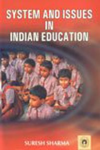 System and Issues in Indian Education