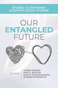 Our Entangled Future