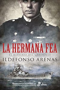 La hermana fea: El misterio del Gneisenau