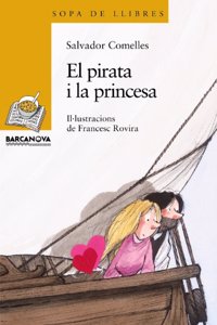 El pirata i la princesa / The Princess and the Pirate