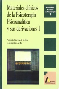 Materiales clinicos de la psicoterapia psicoanalitica y sus derivaciones