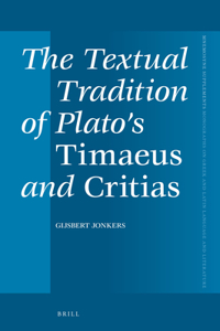 Textual Tradition of Plato's Timaeus and Critias