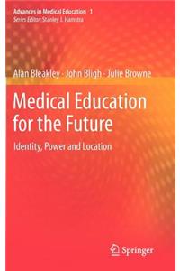 Medical Education for the Future