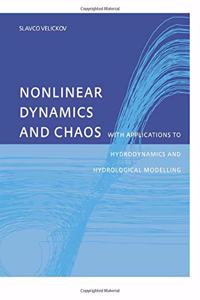 Nonlinear Dynamics and Chaos with Applications to Hydrodynamics and Hydrological Modelling