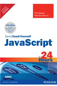Sams Teach Yourself JavaScript in 24 Hours