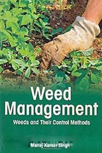 Weed Management: Weeds and their Control Methods