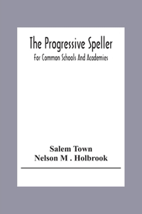 The Progressive Speller