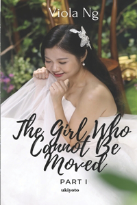 The Girl Who Cannot Be Moved