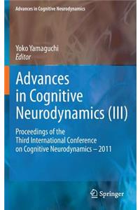 Advances in Cognitive Neurodynamics (III)