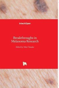 Breakthroughs in Melanoma Research