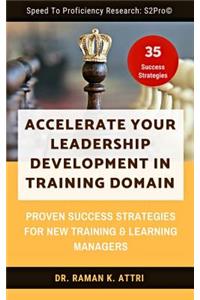 Accelerate Your Leadership Development in Training Domain