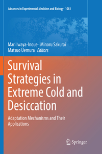 Survival Strategies in Extreme Cold and Desiccation