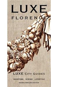 Florence Luxe City Guide