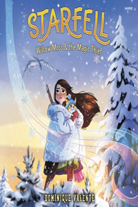 Starfell #4: Willow Moss & the Magic Thief