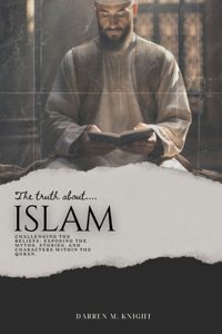 The Truth about Islam