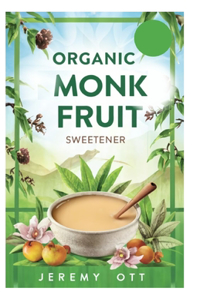 Organic Monk Fruit Sweetener