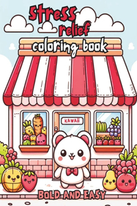 Stress relief bold and easy coloring book