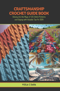 Craftsmanship Crochet Guide Book