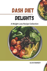 DASH Diet Delights