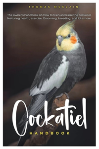 Cockatiel Handbook