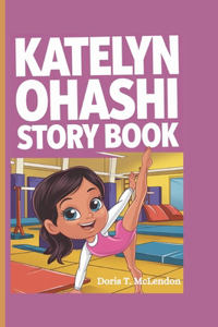 Katelyn Ohashi Story Book