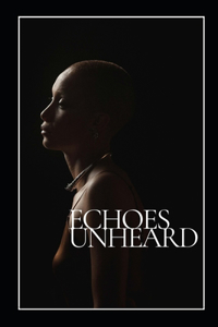 Echoes Unheard
