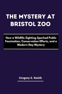 The Mystery at Bristol Zoo