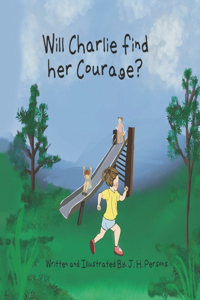 Will Charlie find her Courage?