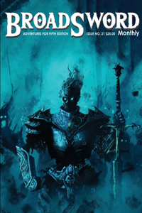 BroadSword Monthly #21