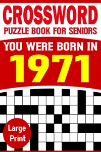 You Were Born In 1971
