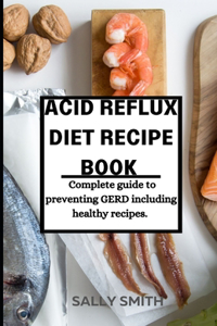 Acid Reflux Diet Recipe Book