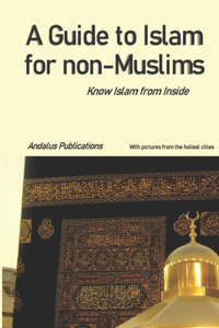 A Guide to Islam for Non-Muslims