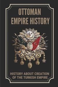 Ottoman Empire History
