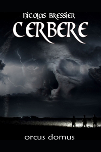 CERBERE Orcus Domus