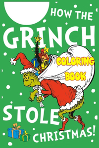 How the Grinch Stole Christmas! Coloring Book