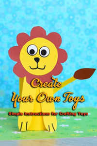 Create You Own Toys