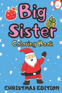 Big Sister Coloring Book Christmas Edition