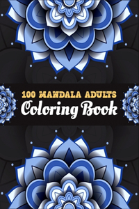 100 Mandala Adults Coloring Book