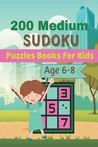 200 Medium Sudoku Puzzles Books For Kids Age 6-8: A unique sudoku for brain games kids activity