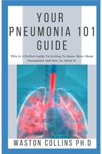 Your Pneumonia 101 Guide