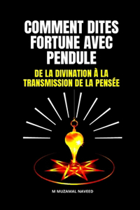 Comment Dites Fortune Avec Pendule