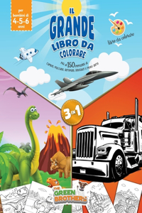 grande libro da colorare, più di 150 immagini di camion, macchine, aeroplani, dinosauri e molto altro!Libro da colorare per bambini di 4-5-6 anni, 3in1