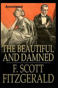 The Beautiful and Damned Annotated
